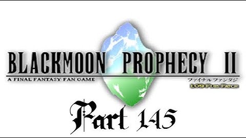 Lancer Plays Blackmoon Prophecy II - Part 145: Berona Mudflats