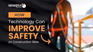 How Technology Can Improve Safety on Construction Sites