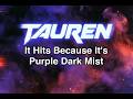 It Hits Because It’s Purple Dark Mist - Tauren (Dark Synthpop 2026)