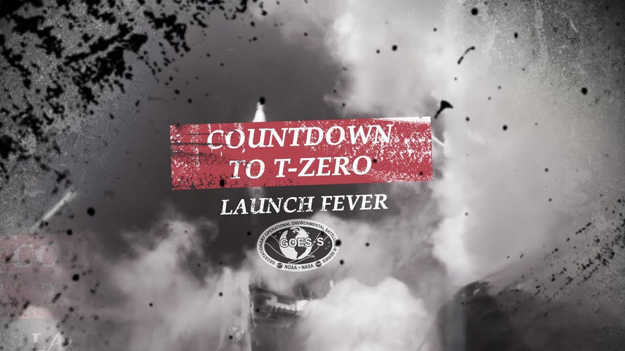 GOES-S Countdown to T-Zero, Episode 1: Launch Fever - YouTube
