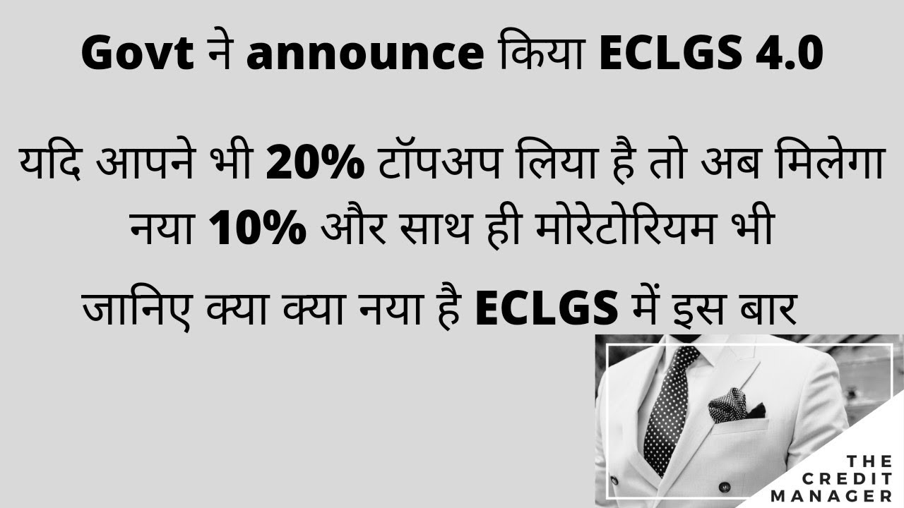 ECLGS 4.0 | Relief measures by Govt of India | The Credit Manager