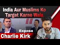 Charlie Kirk India Aur Muslims Ko Target Karne Wala Shaks