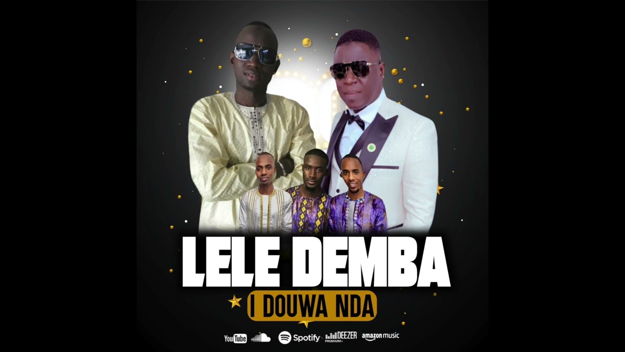 LELE DEMBA DIARRA feat DJARE SEKOU TOUNKARA I DOUWANDA