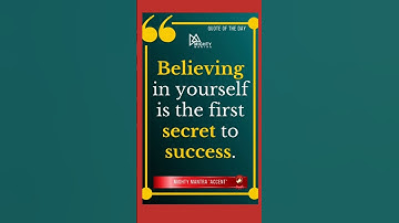 Believe In Yourself Is The First Secret To Success | #believe #yourself #first #secret #success