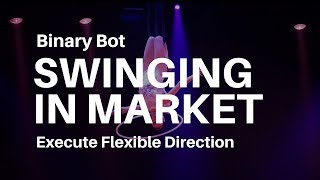 $5 in 5 Min - The Swinging Bot - Binary Bot 2018