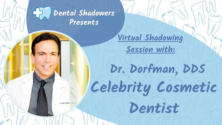 Celebrity Cosmetic Dentist Virtual Shadowing with ...