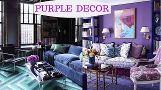 HOW TO USE PURPLE FOR DESIGNING  & DECOR | PURPLE ROOM DECORATING IDEAS |