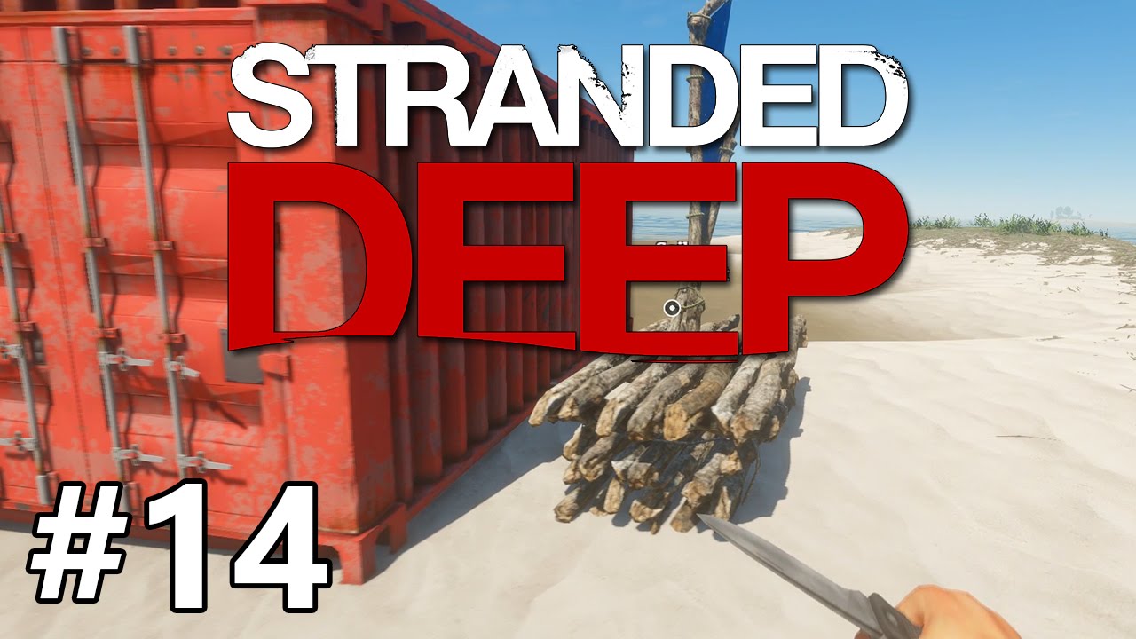 Stranded Deep - Finally Home - PART #14 - YouTube