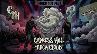 Cypress Hill   Thick Cloud