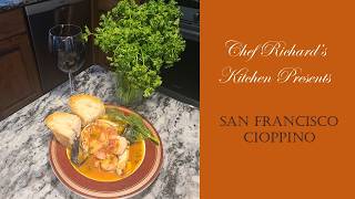 Chef Richard s Kitchen - Cioppino