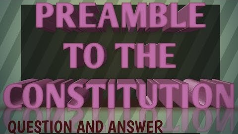 Question and answer of PREAMBLE TO THE CONSTITUTION #CU #CALICUTUNIVERSITY