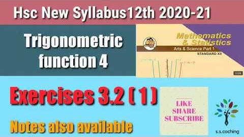 Trigonometric function | Exercises 3.2 | Class 12th hsc | Maharashtra board | New syllabus