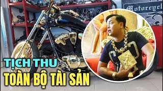 Vụ PHÚC XO : Điều tra nguồn gốc số tài sản khủng, có thể tịch thu toàn bộ tiền vàng, siêu xe và BĐS