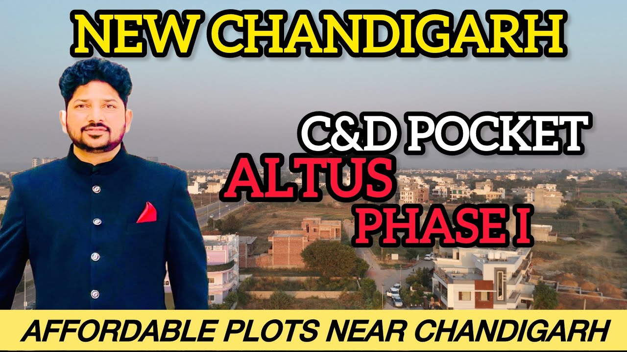 New Chandigarh ALTUS Phase-1 | Latest Rates, Location Review & Development Update