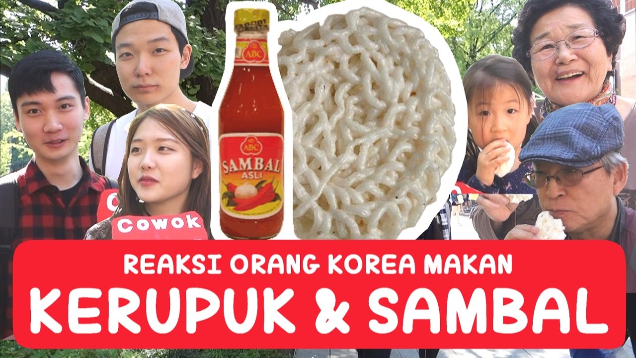 Reaksi Orang KOREA Makan KERUPUK Dan SAMBAL Indonesian Food
