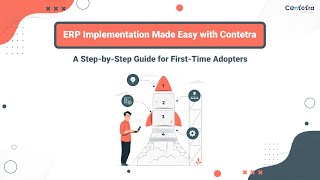 ERP Implementation Made Easy with Contetra | A Step-by-Step Guide for First-Time Adopters
