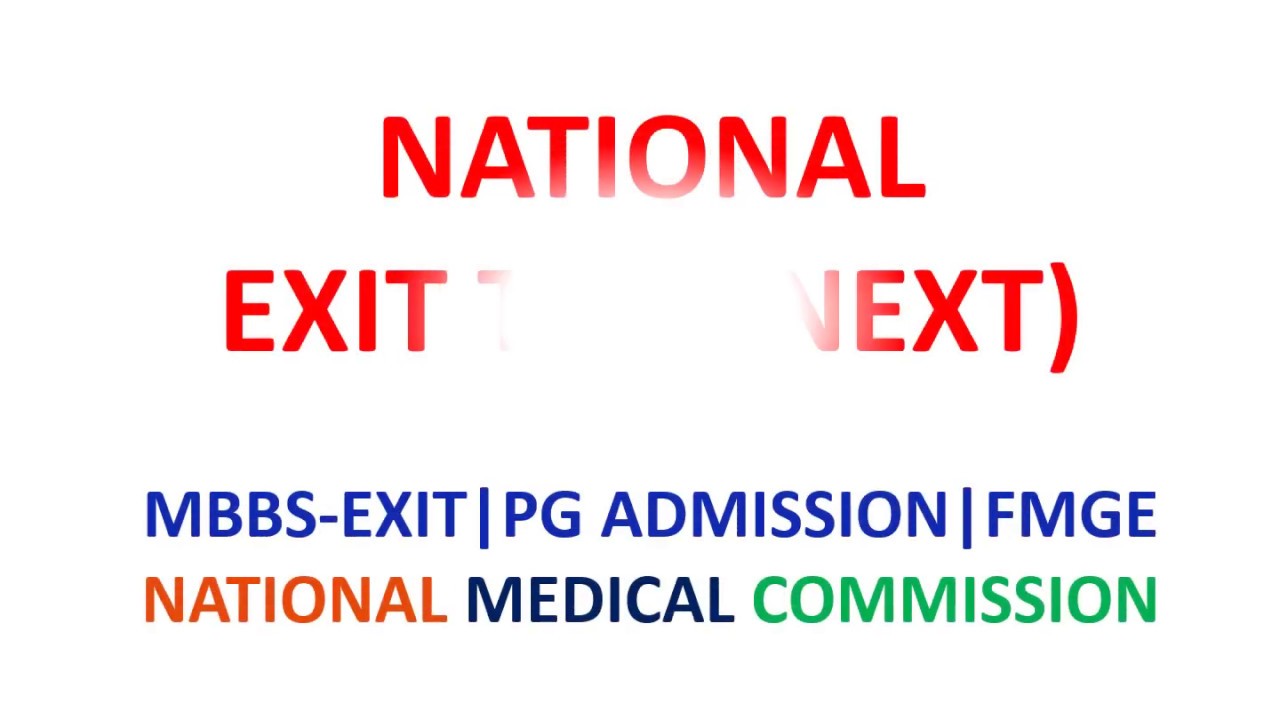 NEXT MBBS EXAM HIGHLIGHTS - NATIONAL EXIT TEST