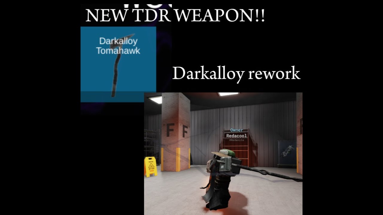 TDR New weapon Darkalloy Tomahawk, and darkalloy revamp