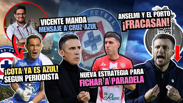 ¿Cruz Azul Ficha a Cota? | Vicente Sánchez Explota | Cambio de Plan por Paradela | Anselmi Fracasa