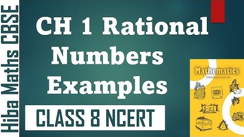 8th maths chapter 1 Rational numbers all examples in one video | CBSE NCERT maths solutions