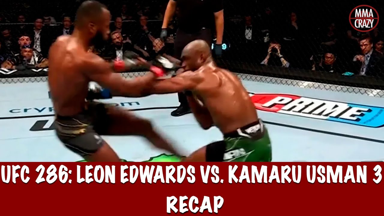 Ufc 286 Leon Edwards Vs Kamaru Usman 3 Recap Youtube