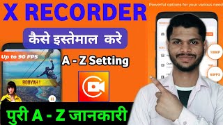How to Use X Recoder App 2026 | Best A to Z Setting For X Recoder | Screen Record Video Kaide Banaye screenshot 5