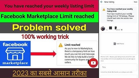 Facebook Marketplace Limit Reached Problem Ko Kaise Solve Kare | limit reached in fb  marketplace |