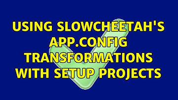 Using SlowCheetah