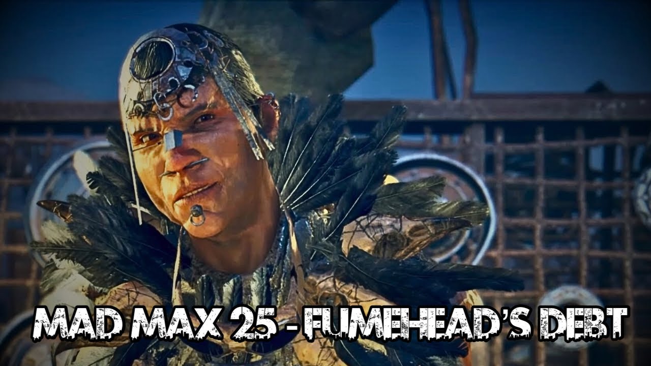 Mad Max #25 - Fumehead Debt