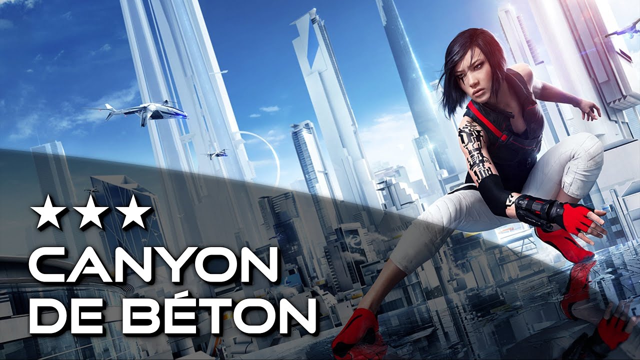 Mirror's Edge Catalyst - Canyon de béton (3 étoiles - 29:79)