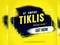 Dt Empire Tiklis Official Audio mp3