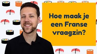 Vragen stellen in het Frans - Hoe maak je een Franse vraagzin?│BijlesHuis