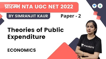 Theories of Public Expenditure | Economics | NTA UGC NET - JRF 2022 | Simranjit Kaur