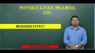 Superconductivity L-2! Meissner Effect