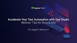 Accelerate Your Test Automation with Test Studio - Webinar