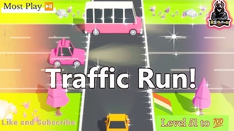 Traffic Run video gameplay! traffic Run video game! traffic run game level 51 to 100! traffic run!
