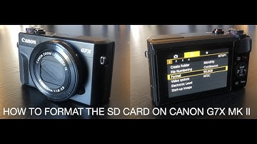 HOW TO FORMAT SD CARD ON CANON G7X MK II
