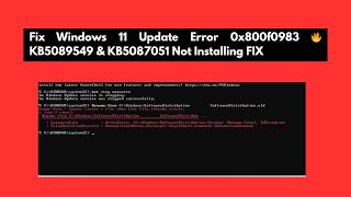 Famous Fix Windows 11 Update Error 0x800f0983 🔥 KB5089549 & KB5087051 Not Installing FIX Profile