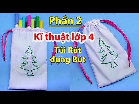 Video Kĩ thuật lớp 4 | Bài 8 - Hướng dẫn Cắt, Khâu, Thêu TÚI... - youtube
