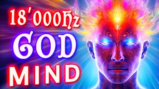 UNLOCK GOD MIND 18'000Hz 999Hz 1.618Hz Unconscious Mind DMT Meditation Music