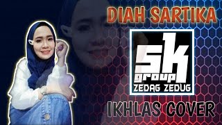 DIAH SARTIKA - IKHLAS COVER (SK GROUP)