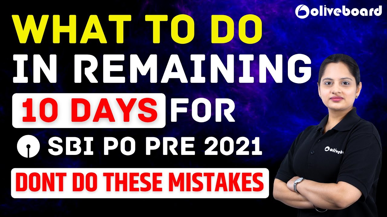 WHAT TO DO in LAST 10 DAYS STRATEGY FOR SBI PO 2021 | Don't Do These ...