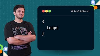Python Loops Basics | A Level CS 9618 Paper 4