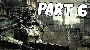 Fallout 3 Playthrough Part 6 Gameplay Walkthrough Stream Session