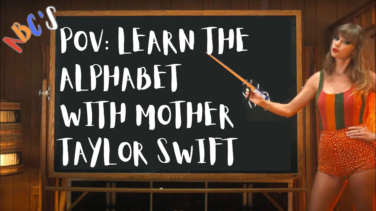 Learn the alphabet with Taylor Swift YouTube