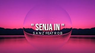 Edika Feat ROB - Senja In (Official Music)