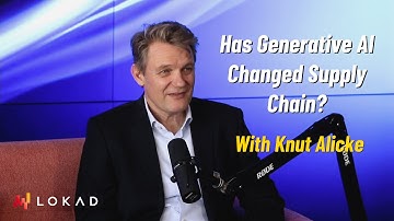 Has Generative AI Changed Supply Chain (with Knut Alicke) - Ep 186