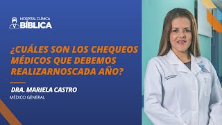 ¿Cuáles son los chequeos médicos que debemos realizarnos cada año?