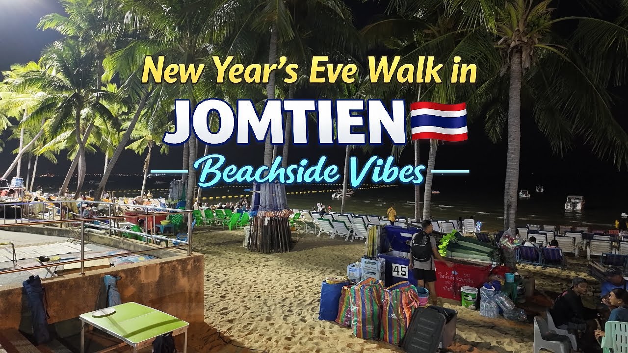Jomtien New Year’s Eve Walk 🇹🇭 | Beachroad Vibes