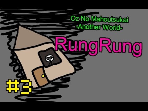 Oz No Mahoutsukai -Another World- RungRung - Episode 3: The Room (TPG)